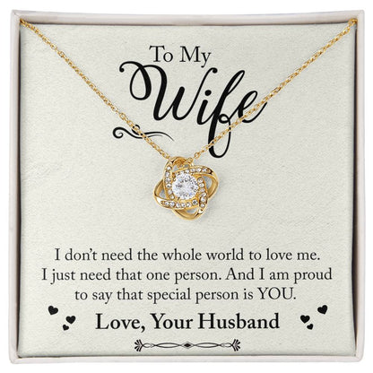 Gift to Wife - I don't need the whole world to love me