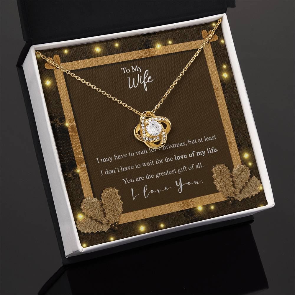 To My Wife - You Are The Greatest Gift Of All - Love Knot Necklace