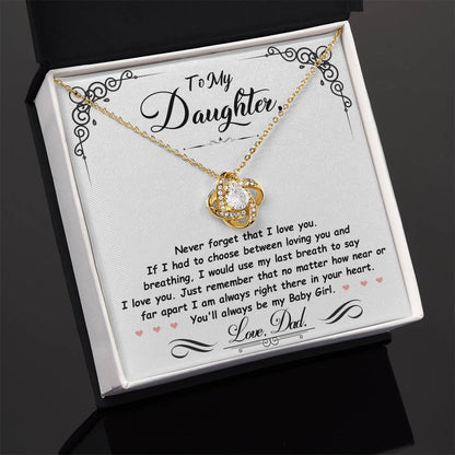 Daughter Gift From Dad,"You'll Always Be My Baby Girl",  Love Knot Necklace