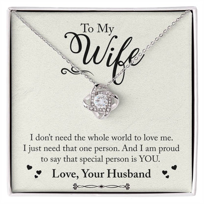 Gift to Wife - I don't need the whole world to love me