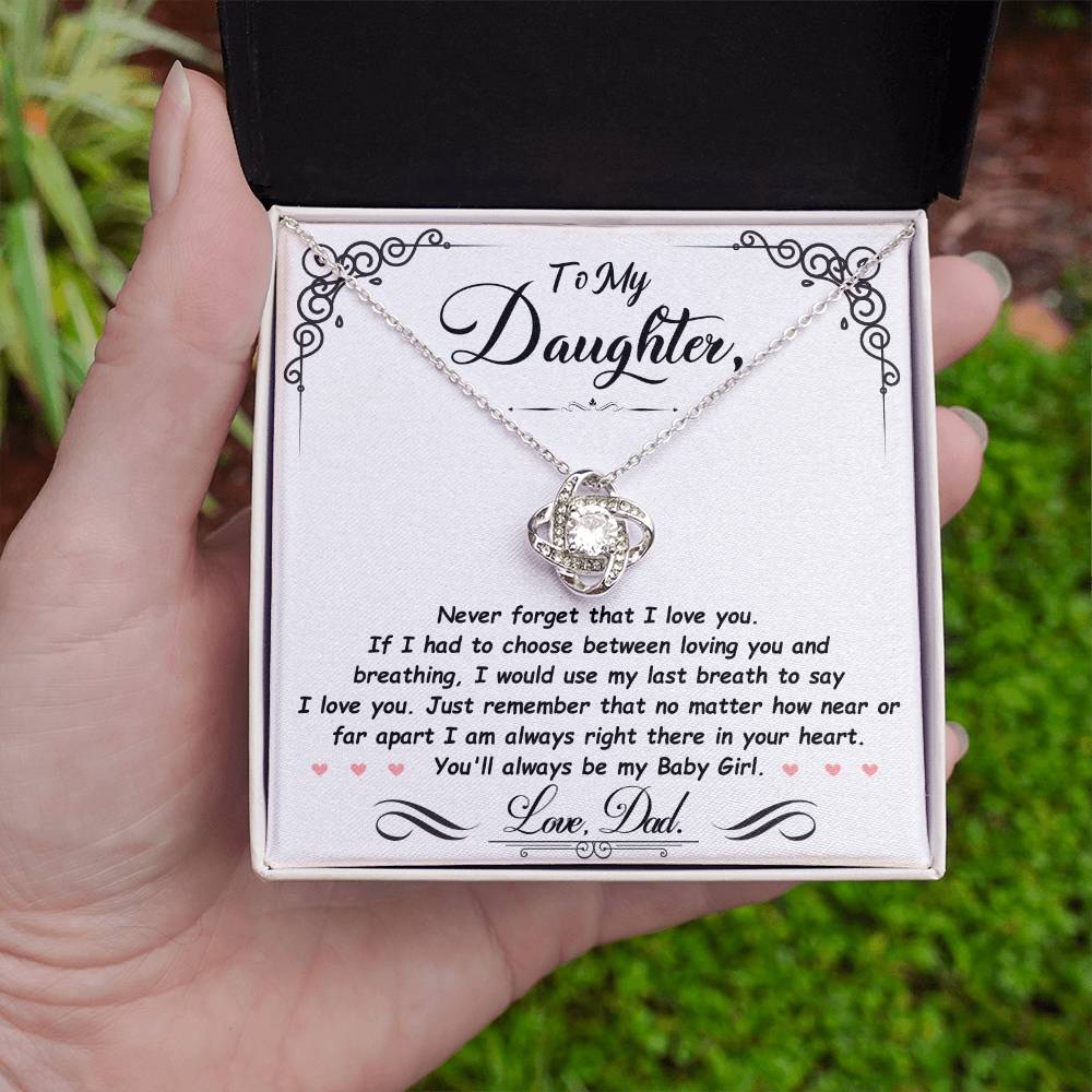 Daughter Gift From Dad,"You'll Always Be My Baby Girl",  Love Knot Necklace