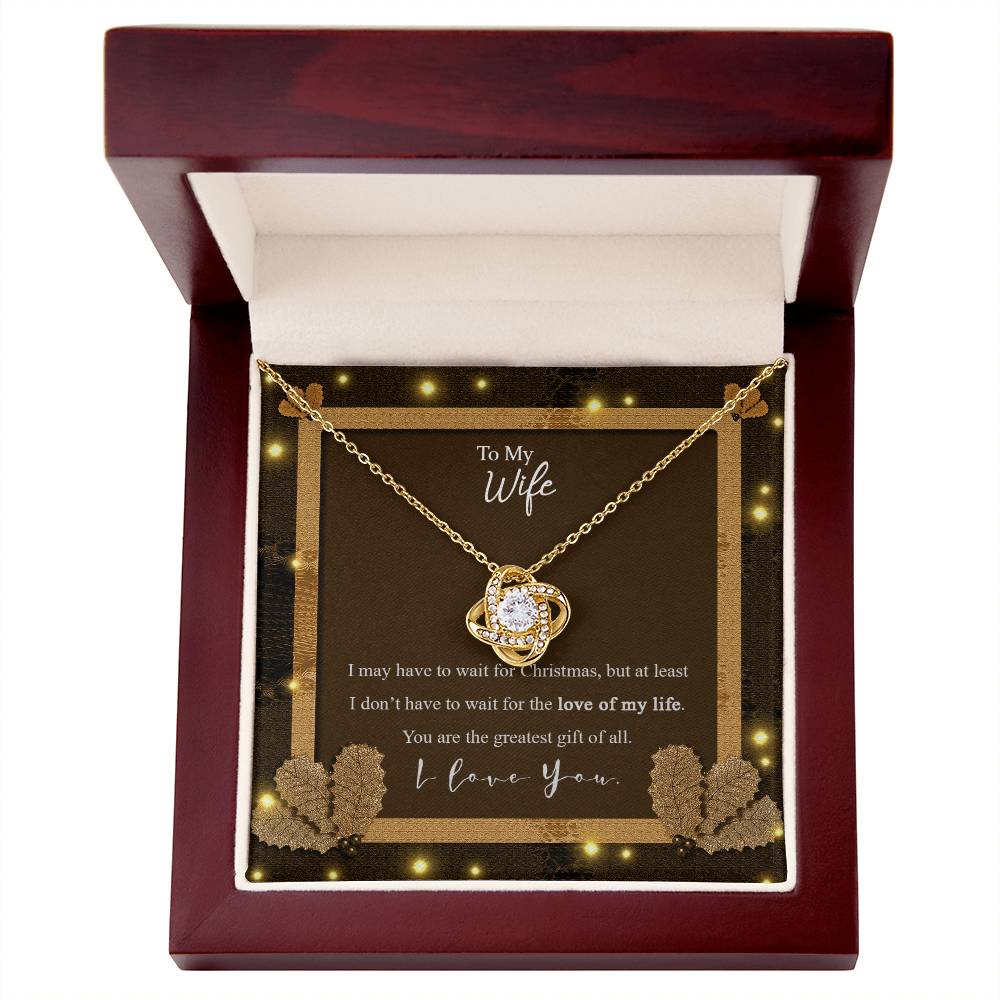 To My Wife - You Are The Greatest Gift Of All - Love Knot Necklace