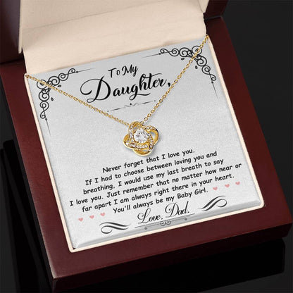 Daughter Gift From Dad,"You'll Always Be My Baby Girl",  Love Knot Necklace