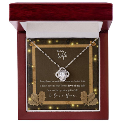 To My Wife - You Are The Greatest Gift Of All - Love Knot Necklace